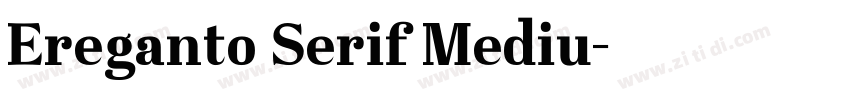 Ereganto Serif Mediu字体转换